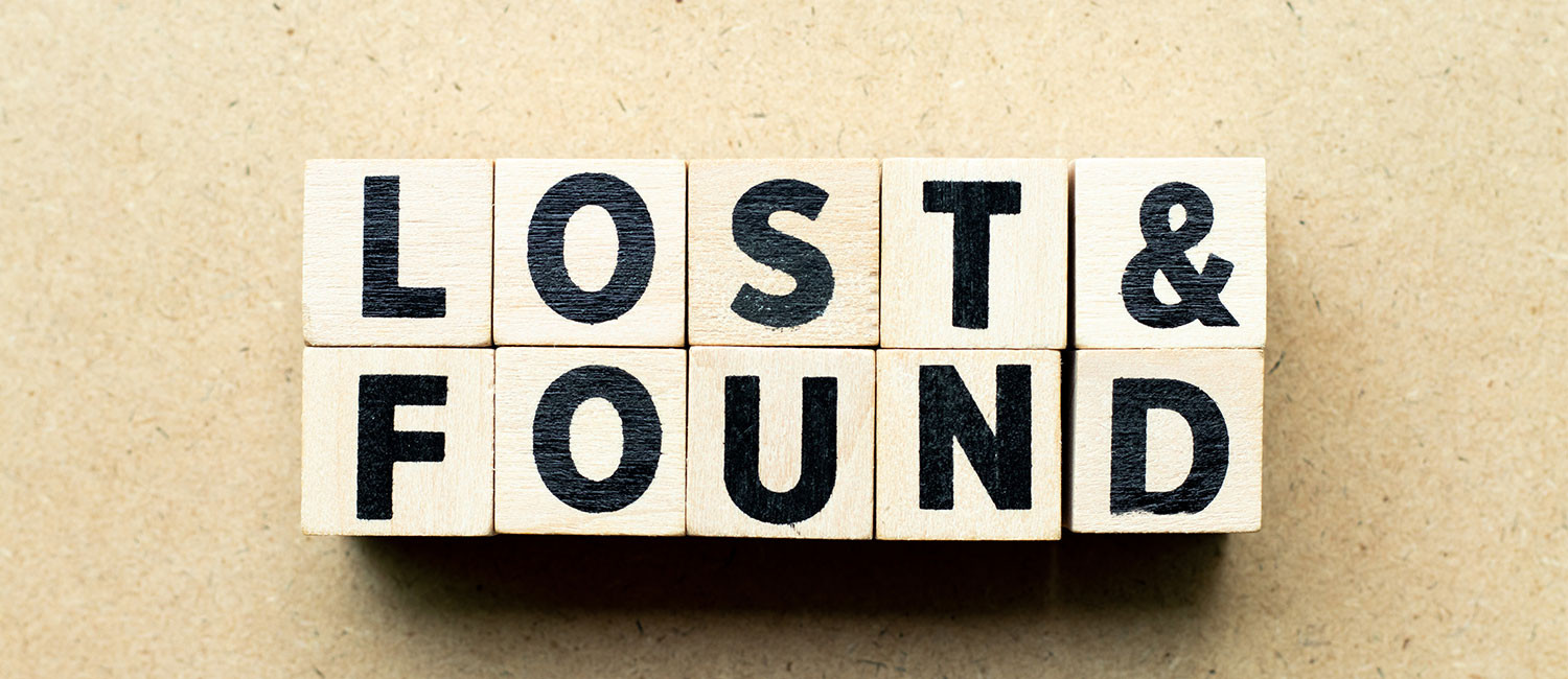 Lost Something? We’ve Got You Covered